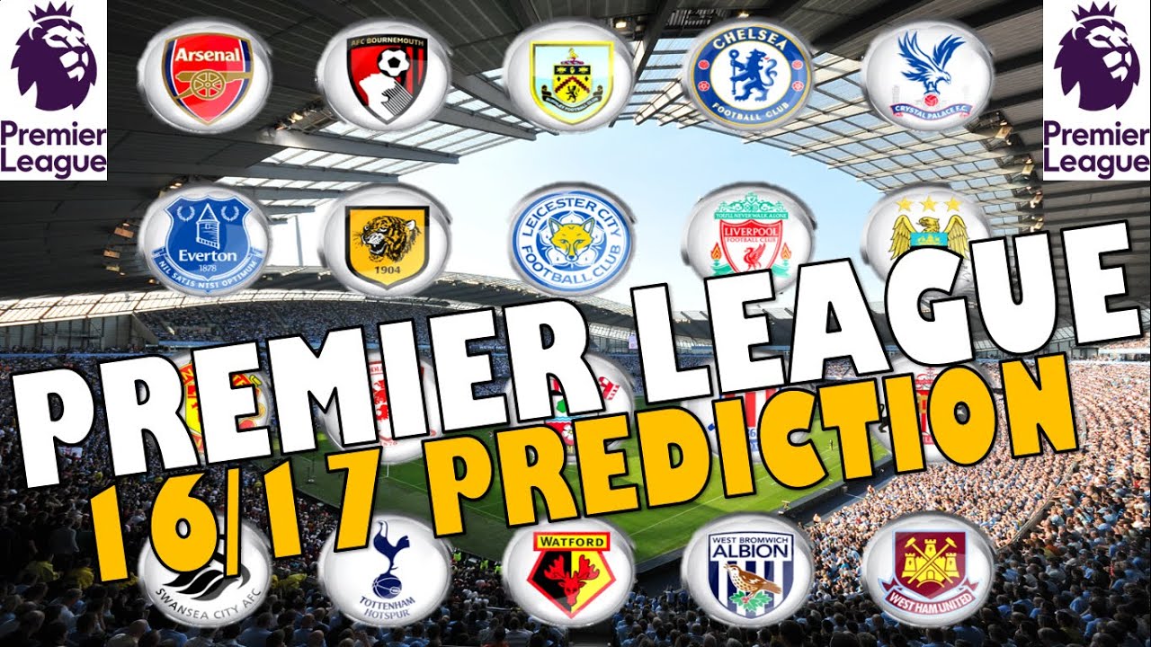 Premier League Prediction 2016/17 (Table) YouTube
