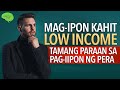 8 IPON TIPS: Paano Makaipon Kahit Maliit Ang Kita?