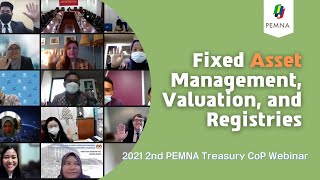 2021 2nd PEMNA Treasury CoP Webinar on Fixed Asset Management, Valuation and Registries