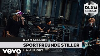 Sportfreunde Stiller - I&#39;M ALRIGHT! (Deluxe Music Session)