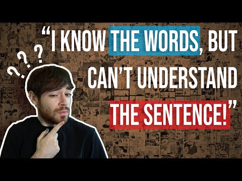 Why You Can't Understand Sentences (Even Though You Know All the Words)