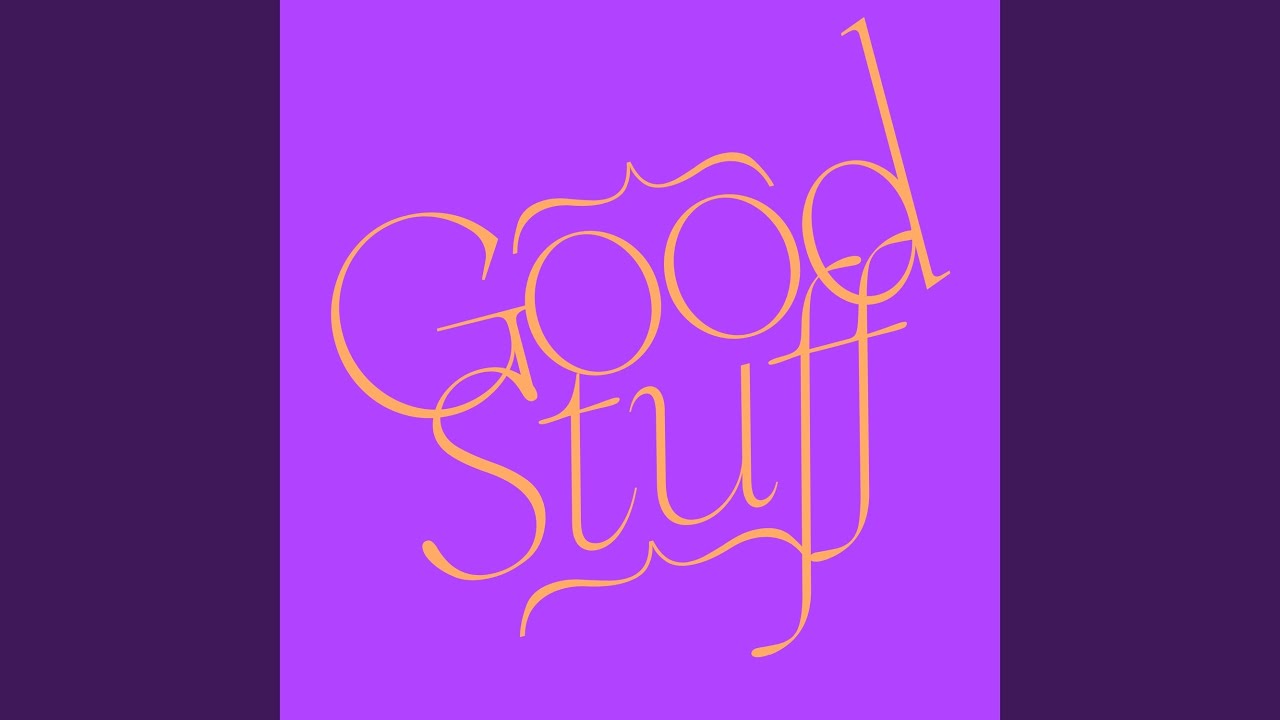 Good Stuff YouTube