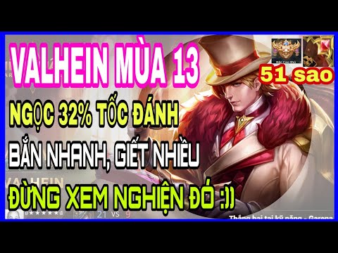 Valhein mùa 13 | Lên đồ, phù hiệu và bảng ngọc valhein mùa 13 chuẩn nhất liên quân leo rank cao thủ