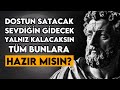 "HER ŞEY GÜZEL OLACAK" Yalanına İnanmayı Bırakın: EN KÖTÜ Senaryoya Hazırlanmanın 10 Stoacı Yolu