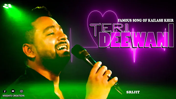 Teri Deewani |The Best ever Cover of Srijit