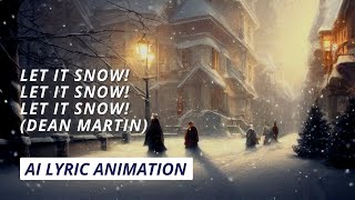 Let it Snow! (Dean Martin) - Stable Diffusion Animation