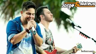 Jorge e Mateus - Não Demore a Perceber [Oficial]