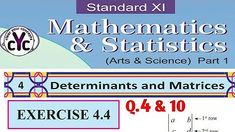 Exercise 4.4 (Q.4 to 10) | Determinants and Matrices | Chapter 4 | Class 11| maths part 1 |