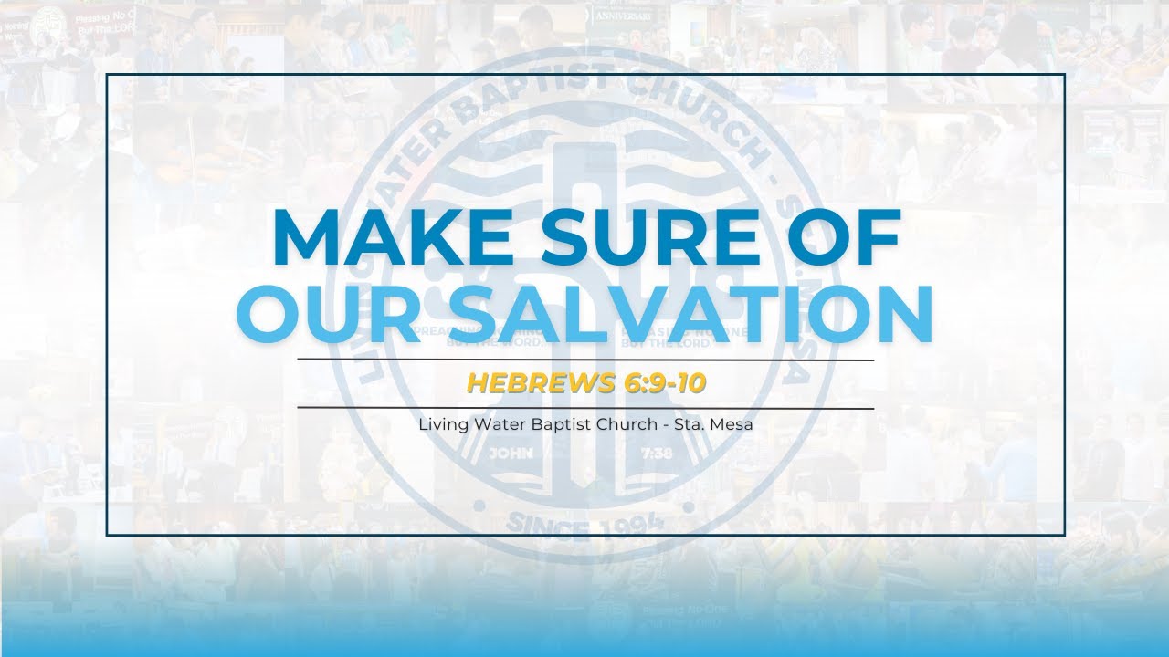 Make Sure of Our Salvation (LWBC Midweek Prayer Meeting Service - January 14, 2026)