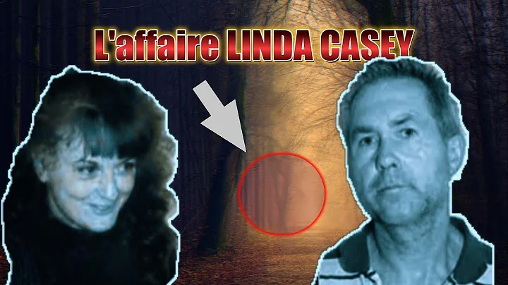 UNE LIAISON QUI TOURNE MAL / L'affaire LINDA Casey
