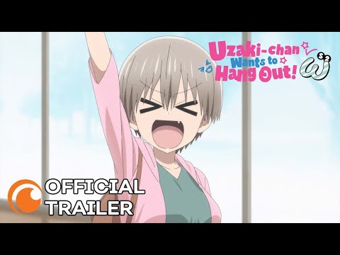 Uzaki-Chan Wants to Hang Out! Season 2 | OFFICIAL TRAILER