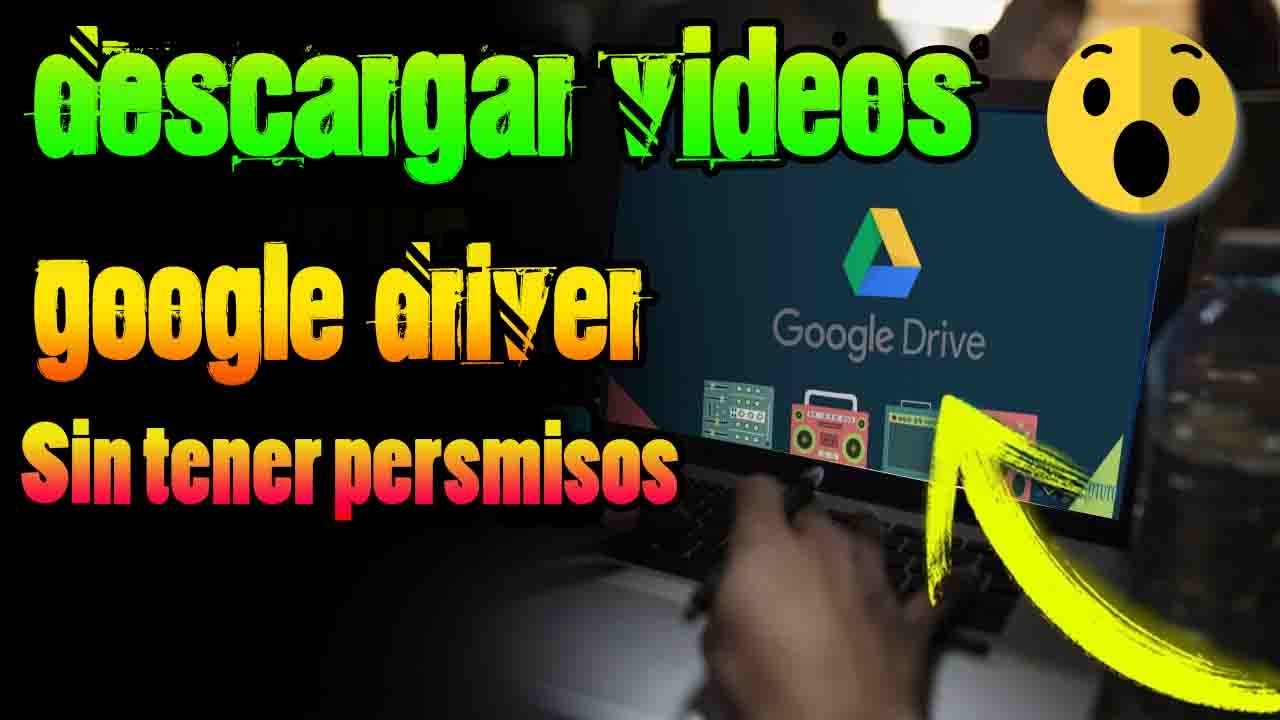 Como descargar videos de Google Drive compartido sin permisos | solo  lectura - YouTube