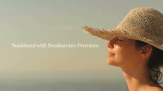 Sunkissed with Betakaroten Premium. En naturlig glød, uansett årstid.