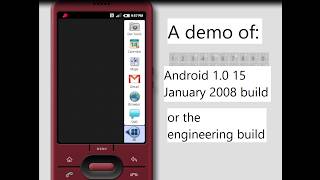 A demo of the Android 1.0 15 January 2008 build