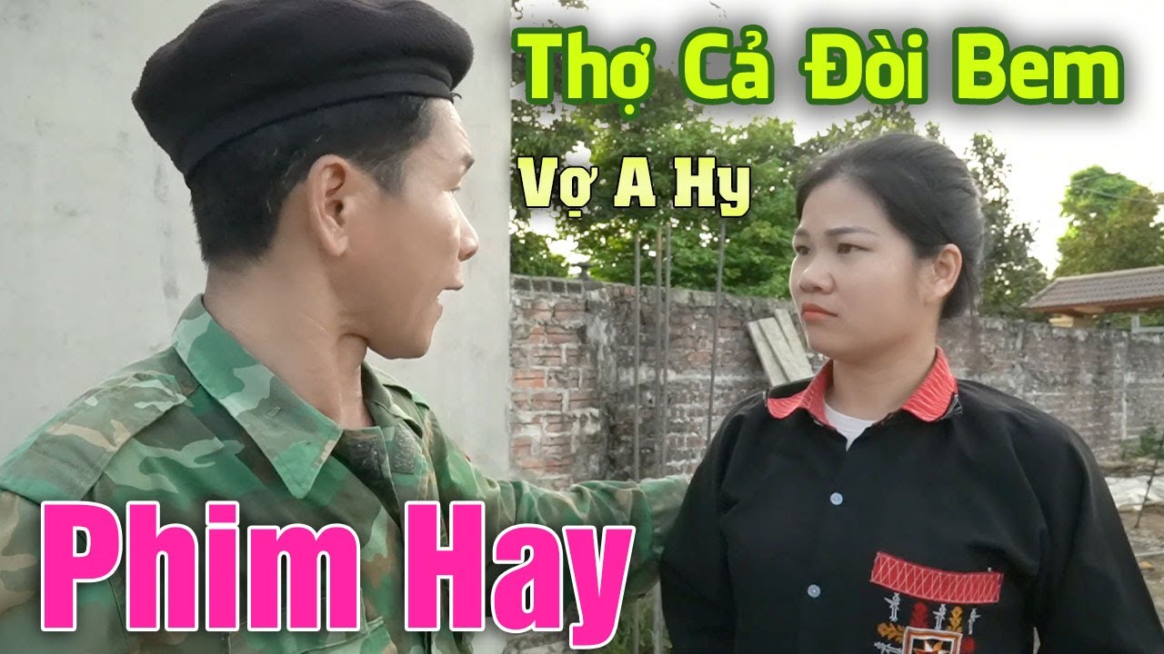 Thợ Cả Đòi Bem Vợ A Hy - Quỵt Tiền Không Trả   -  Phìm Hài Hya Nhất 2025 Bố Vợ TV