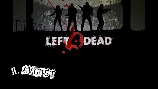 Жека Я.AVGUST Прохожу Left 4 Dead! (Часть 1)