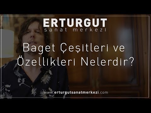 Baget Çeşitleri ve Özellikleri Nelerdir? | Erturgut Sanat Merkezi