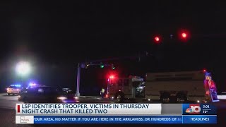 UPDATE: LSP identifies Trooper, victims in Thursday night crash that killed two