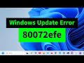 How to Fix Windows Update Error 80072EFE Easily!