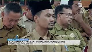 WOW! CIVIL SERVANT SALARIES IN SERANG REGENCY HAVE INCREASE