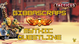 GIBBASCRAPS GUIDE - Mythic questline - All 5 mythic missions! - Tacticus #gaming