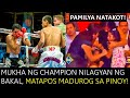 MUKHA NG CHAMPION NILAGYAN NG BAKAL, MATAPOS MADUROG SA PINOY!