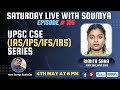 Saturday live with soumya episode  105 with rimita saha rank 566 upsc 2023