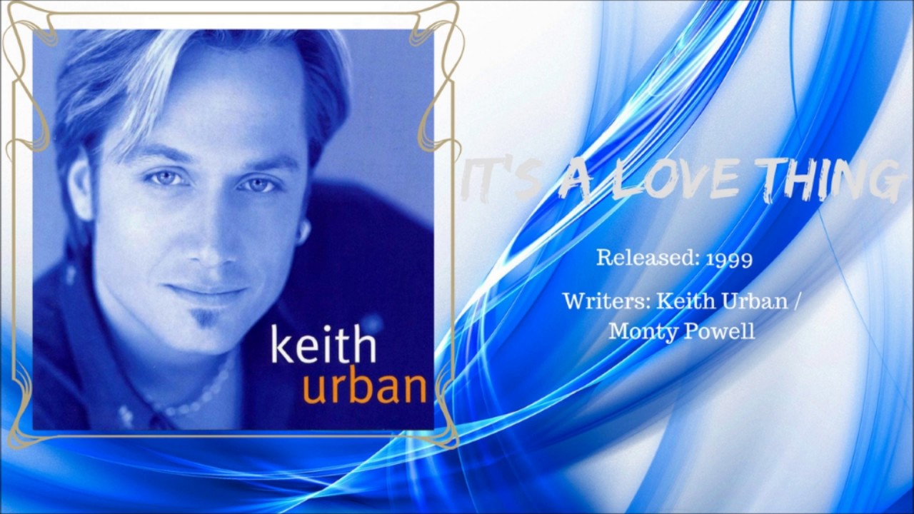 Keith Urban It's A Love Thing (Audio) YouTube