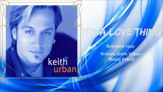 Keith Urban - It&#39;s A Love Thing (Audio)