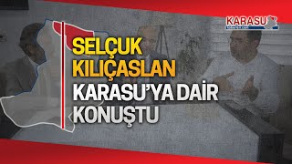 İyi̇ Parti Milletvekili Adayı Selçuk Kılıçaslan Karasuya Dair Konuştu