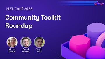 Community Toolkit Roundup | .NET Conf 2023