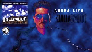 Watch Bally Sagoo Chura Liya feat Cheshire Cat Reema Das Gupta  Debashish Das Gupta video