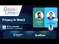 Privacy in Web3 - The Blockchain Council Podcast