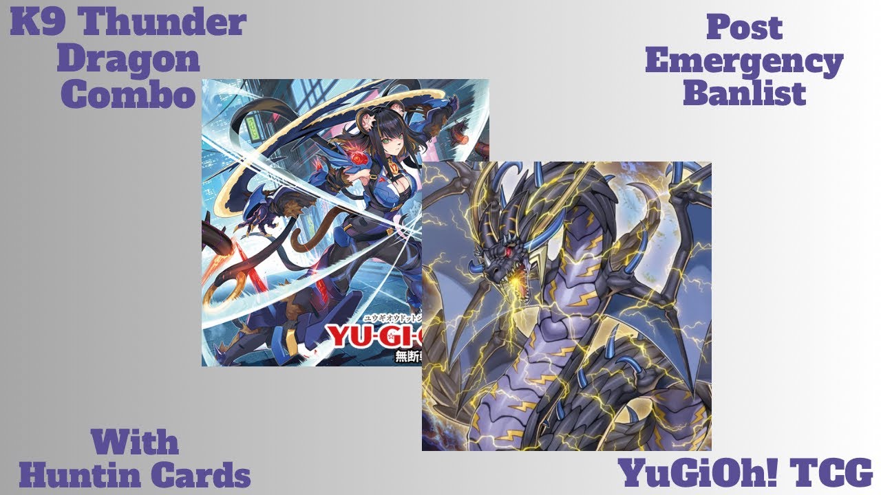 K9 Thunder Dragon Combo and practice for myself! - YuGiOh! TCG - Post Emergency Banlist