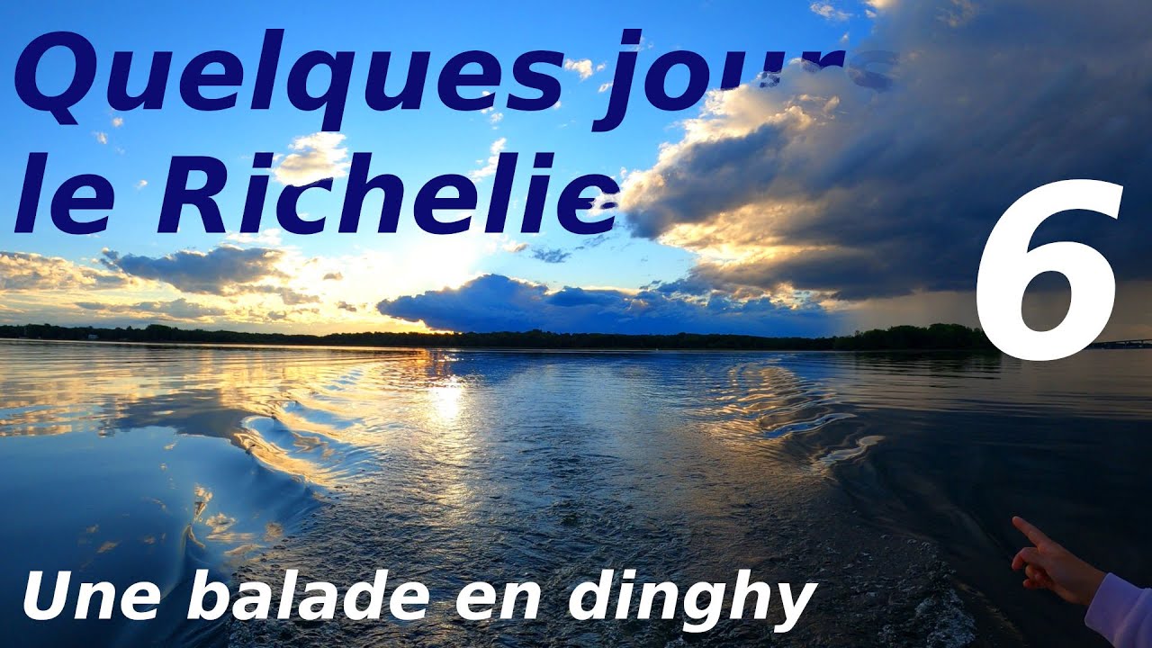 Une balade en dinghy - Voilier Fuligule - Rivière Richelieu - Ep.5