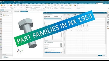 Siemens NX - How to Use Part Families in NX 1953