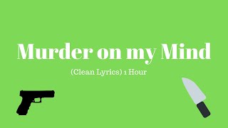 YNW MELLY Murder on my Mind (Clean Lyrics) 1 Hour