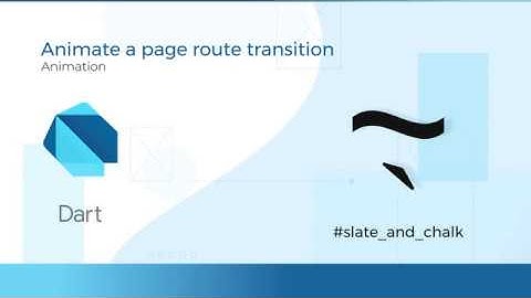 Animate a page route transition - Animation | Flutter for Web