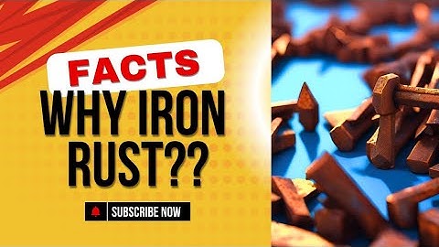 "Why Does Iron Rust? Causes, Effects & Prevention Explained"