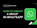 إنشاء مجموعة في واتساب دليل كامل خطوة بخطوة لعام 2026 