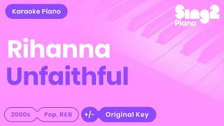 Video thumbnail of "Rihanna - Unfaithful (Piano Karaoke)"