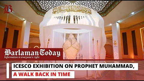 ICESCO Exhibition on Prophet Muhammad, A walk Back...