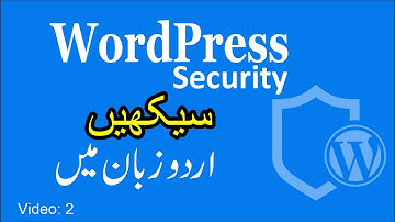 WordPress Security in Urdu (Tutorial 2) : Expert