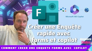 Comment créer rapidement une enquête en formulaire FORMS avec #copilot
