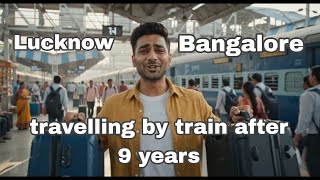 After 9 Years, Back on a Train: A Journey from Lucknow to Bangalore Begins Again 💓💓💓 screenshot 3