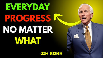 How to Make Progress Every Day—No Matter What | Jim Rohn Motivation Speech