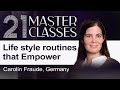 Carolin Fraude | Lifestyle Routines That Empower | 21 Masterclasses | Brahma Kumaris UK