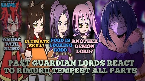 Past Guardian Lords React to Rimuru Tempest All Parts