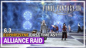 Euphrosyne Alliance Raid First Time 6.3 - AST Healer | Final Fantasy 14