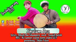 Shulumasslyricskhosh Baz Ghamgeen Vocal Junaid Aatish Shaliiyasin